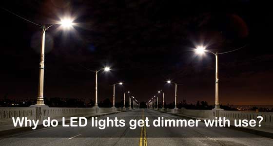 Why do LED Flood lights get dimmer with use？